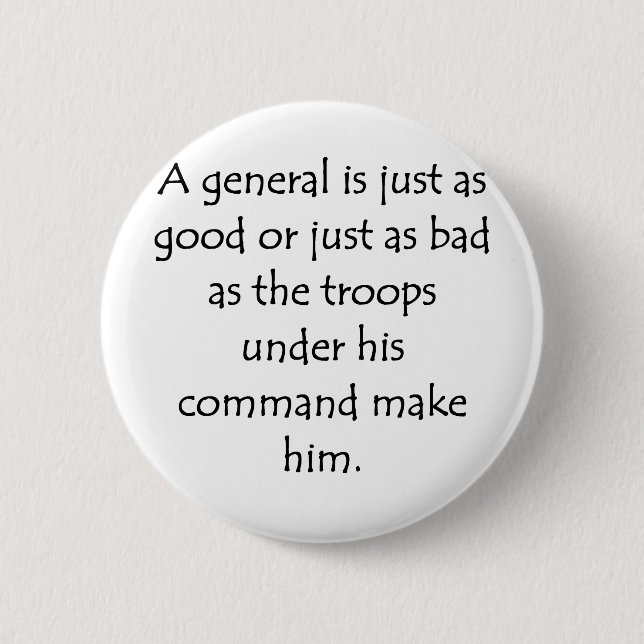 As Good As His Troops 2 Inch Round Button (Front)