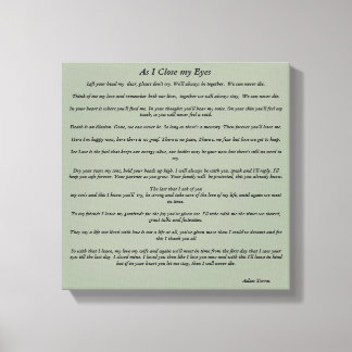 As I close my Eyes Canvas Print