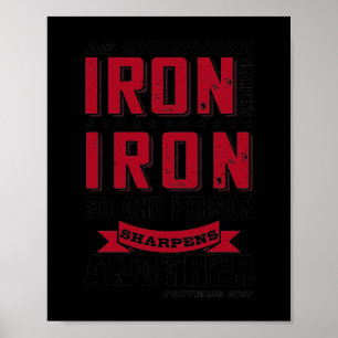 As Iron Sharpens Iron, So One Person Sharpens Poster