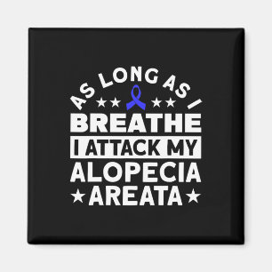 As Long As I Breathe Support Alopecia Awareness Ri Magnet