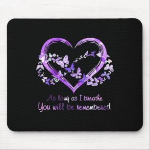 As Long As I Breathe You Will Be Remembered Butter Mouse Pad