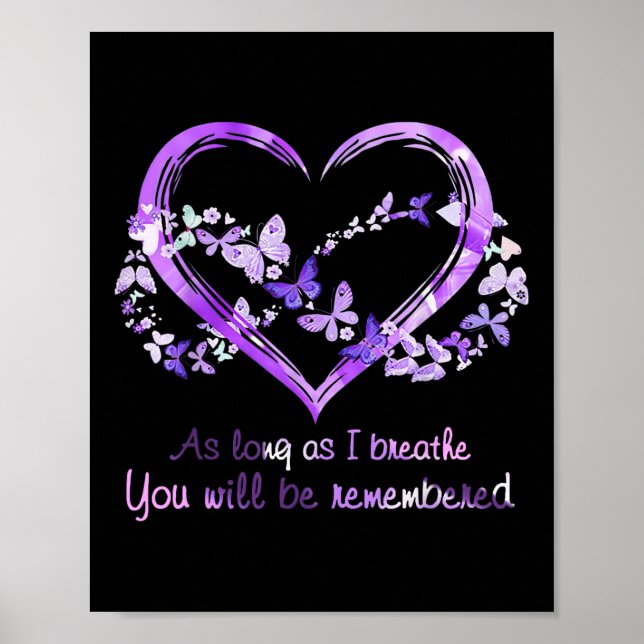 As Long As I Breathe You Will Be Remembered Butter Poster (Front)