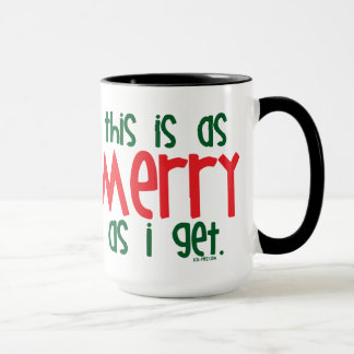 As Merry As I Get Mug