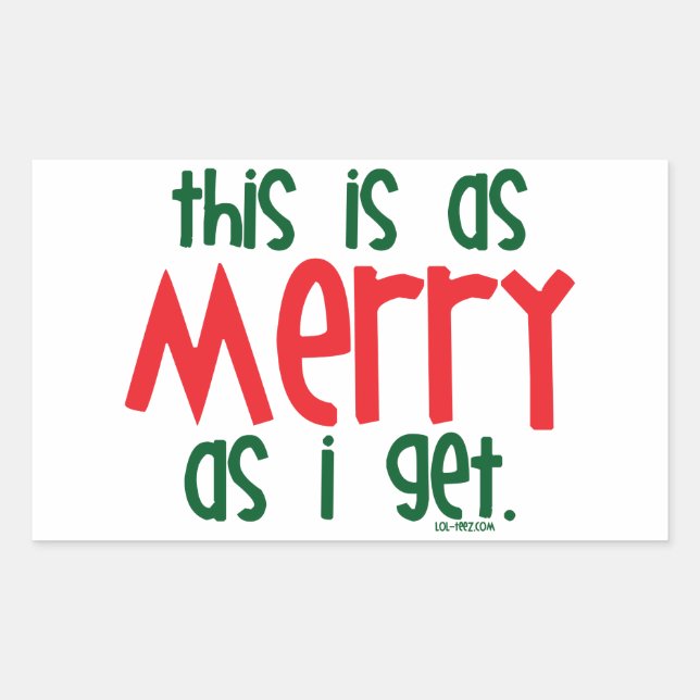 As Merry As I Get Sticker (Front)