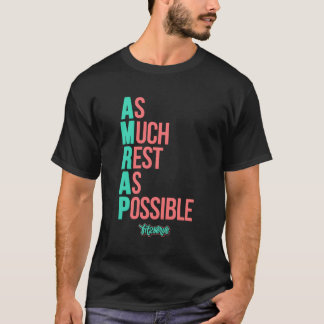 As Much Rest As Possible Amrap Fit2Serve T-Shirt
