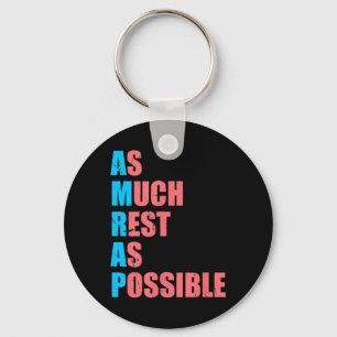 As Much Rest As Possible AMRAP Fun Trendy Keychain