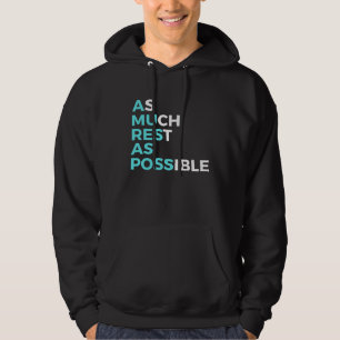 As Much Rest As Possible  Positive Retro Quote Hoodie