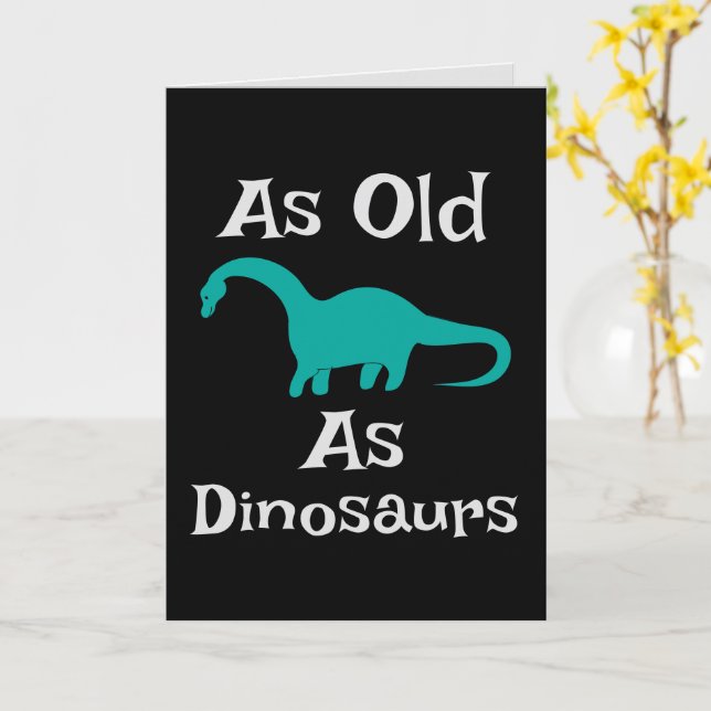 As Old As Dinosaurs Greeting Card (Yellow Flower)