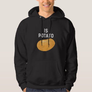 As Seen On Late Night Television Is Potato Hoodie