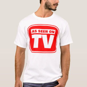As Seen on TV - Customized T-Shirt