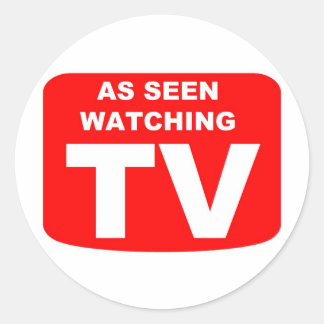 As Seen Watching TV Classic Round Sticker