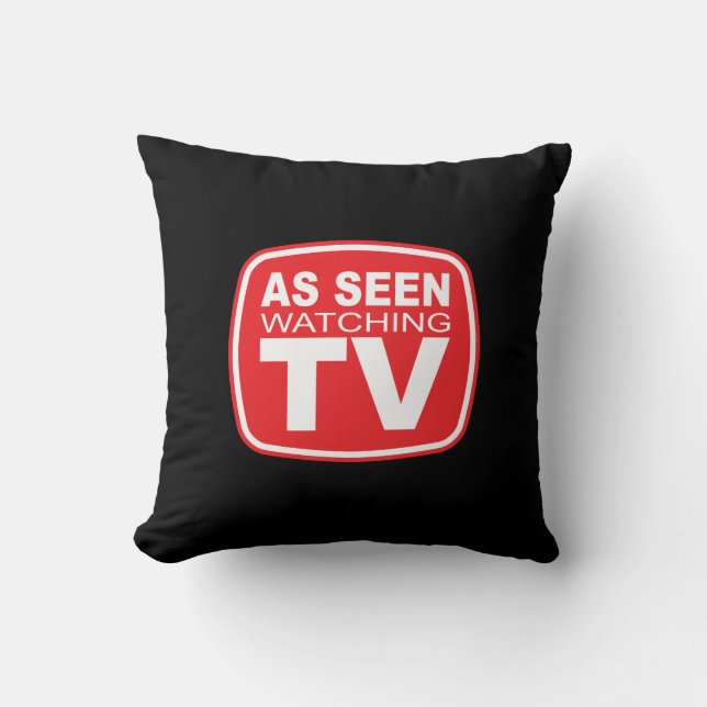 As Seen Watching TV Throw Pillow (Front)