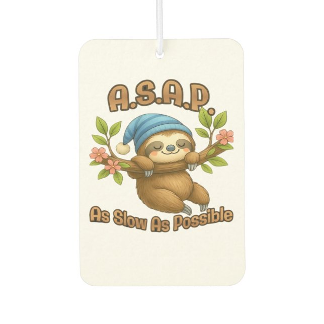 As Slow As Possible - Cute Sloth ASAP Classic T-Sh Air Freshener (Front)