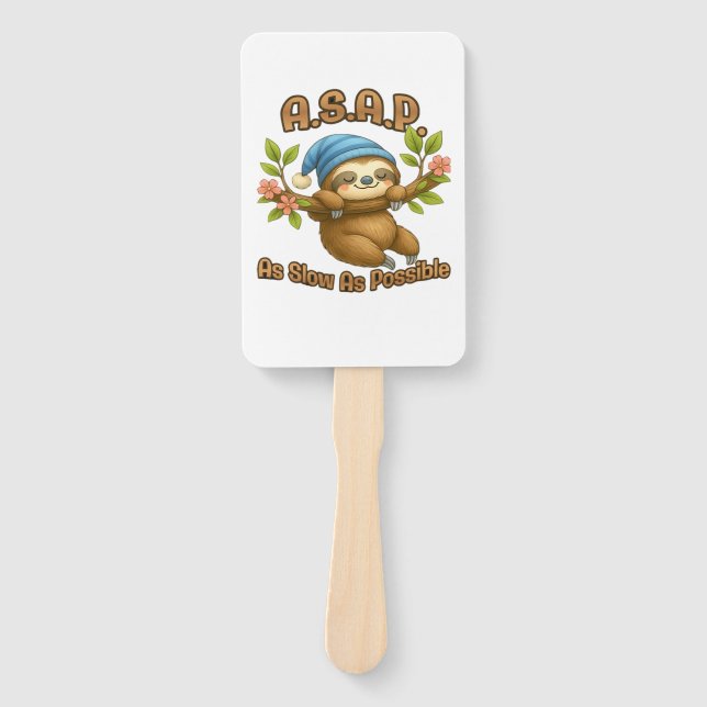 As Slow As Possible - Cute Sloth ASAP Classic T-Sh Hand Fan (Front)