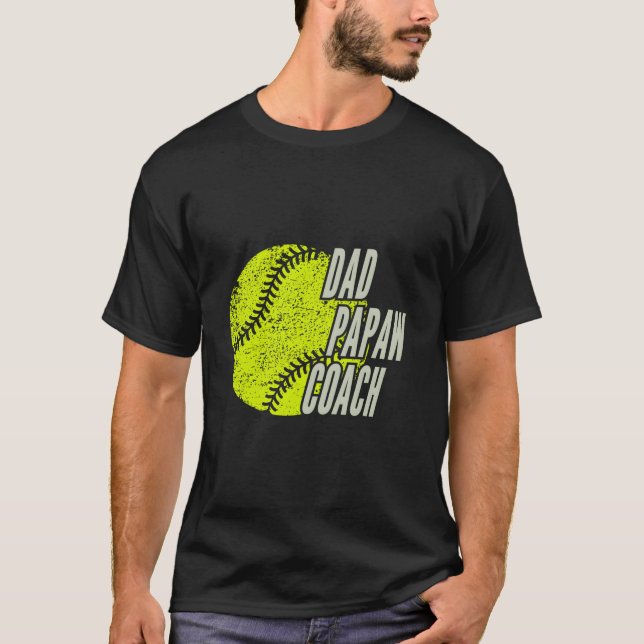 As Softball Dad Papaw Coach T-Shirt (Front)