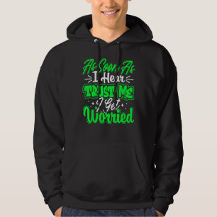 As Soon As I Hear Trust Me Students Teens  Slogan Hoodie