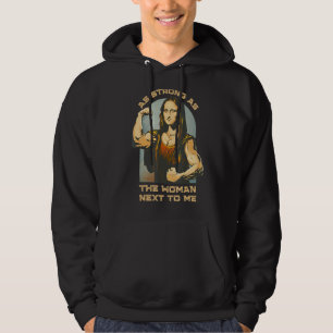 As Strong As The Woman Next To Me Pro Feminism Fem Hoodie