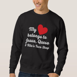 AS tees My Heart belongs to Jesus Queso Rita's Tac