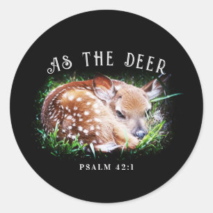 As The Deer Psalm 42:1 Baby Fawn Bible Verse Classic Round Sticker