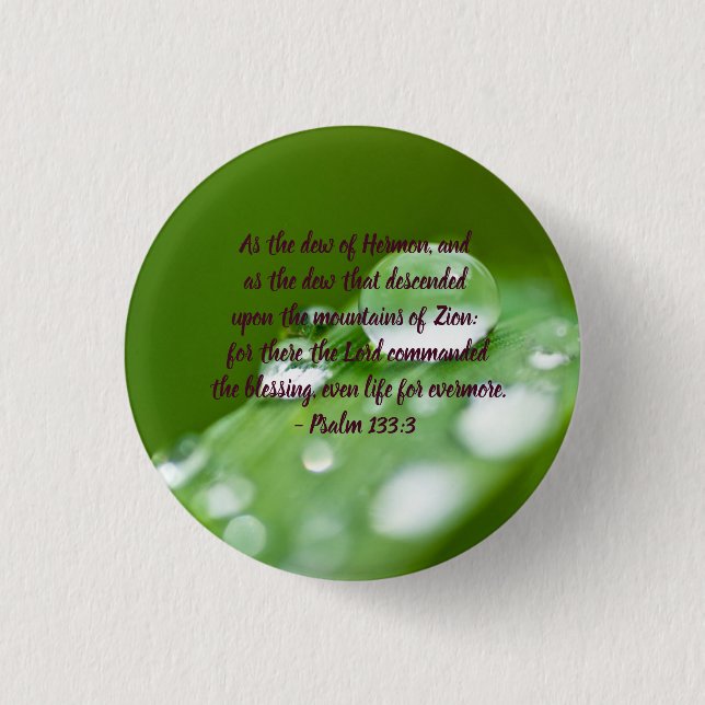 As the dew of Hermon 1 Inch Round Button (Front)