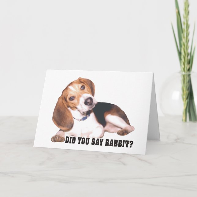As-tu dit Rabbit ? Carte de voeux beagle (Devant)