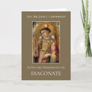 AS YOU ARE ORDAINED TO THE DIACONATE CARD