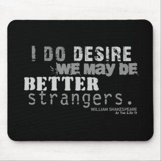 As You Like It Insult (B&W) Mouse Pad