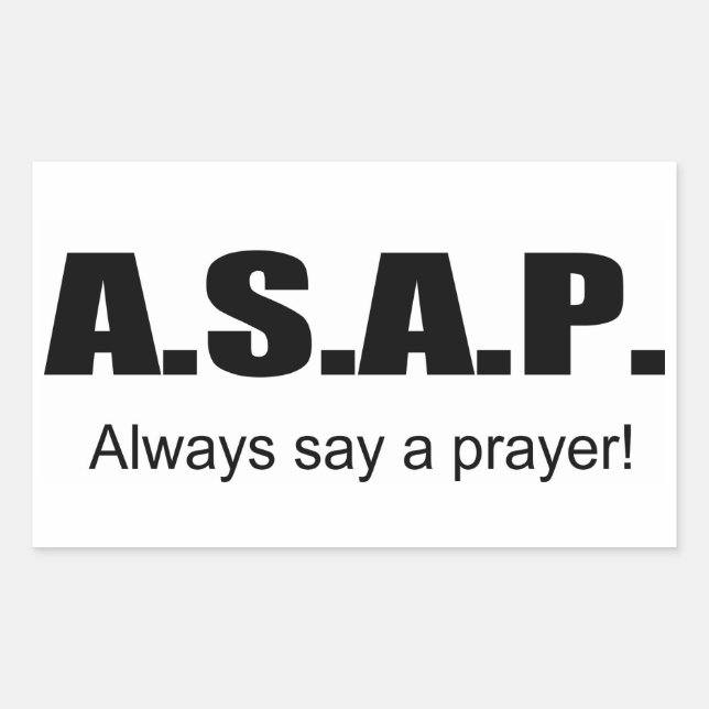 ASAP, Always say a prayer christian gift item Sticker (Front)