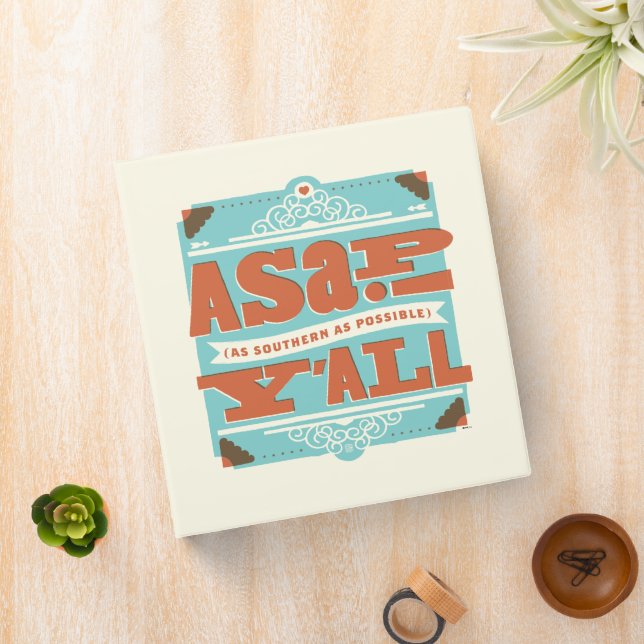 ASAP | As Southern As Possible Y'ALL Binder (In Situ)
