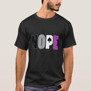 Asexual Pride NOPE Ace Flag Asexuality Ally LGBTQ T-Shirt