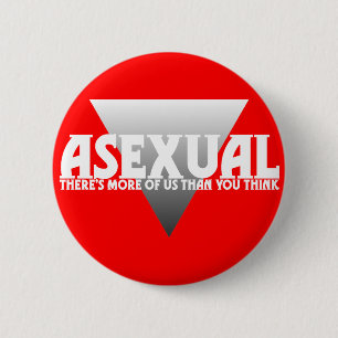 Asexual: There's More of Us Than You Think 2 Inch Round Button