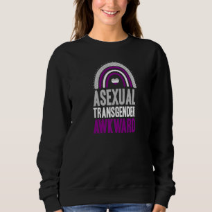 Asexual Transgender Awkward Asexual Pride Bohemian Sweatshirt