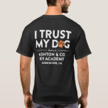 Ashton & Co. K9 Academy I Trust My Dog Black T-Shirt<br><div class="desc">Ashton & Co. K9 Academy "I Trust My Dog" Two-Colour Black T-Shirt</div>