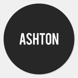 Ashton - Cool New Funny Name Fan Gift Tee  Classic Round Sticker