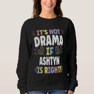 ASHTON Personalized Women's Gift Custom ASHTON Sweatshirt