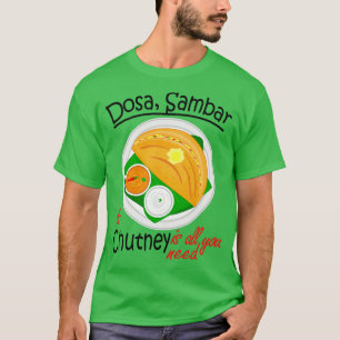 Asia South Indian Vegan Dosa Sambar  Chutney  T-Shirt