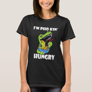 Asian Food Hungry  Food Pun Dragon Pho Bowl Pho So T-Shirt