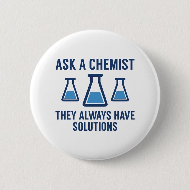 Ask A Chemist 2 Inch Round Button (Front)