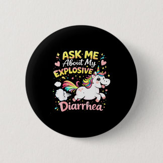 Ask about explosive diarrhea funny poop meme 2 inch round button