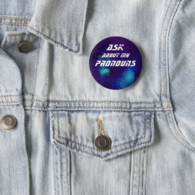 Ask About My Pronouns Customizable Galaxy 2 Inch Round Button (In Situ)