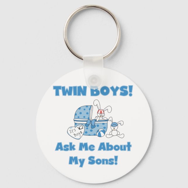 Ask About My Twin Sons Tshirts and Gifts Keychain (Front)