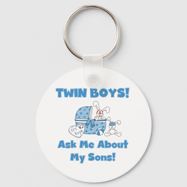 Ask About My Twin Sons Tshirts and Gifts Keychain (Front)