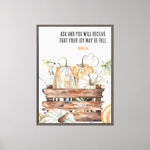 Ask and Receive Fall Pumpkins With Bible Verse Canvas Print
