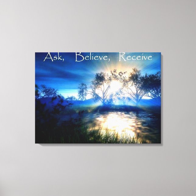 Ask believe receive on beautiful nature picture canvas print (Front)