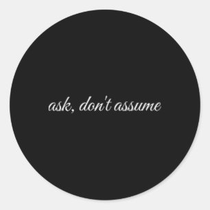 Ask, Don't Ume, Mental Health Therapy Classic Round Sticker