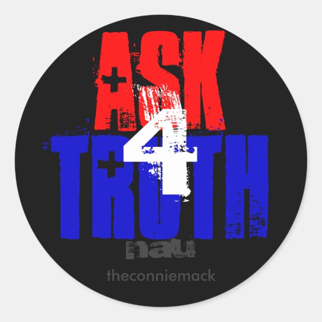 Ask For Truth Sticker (Front)