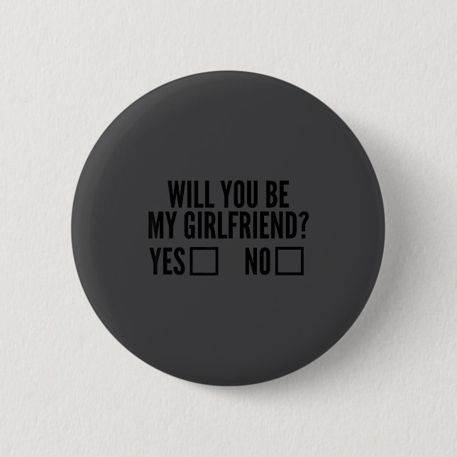 Ask Her Will You Be My Girlfriend Valentine's Day  2 Inch Round Button (Front)