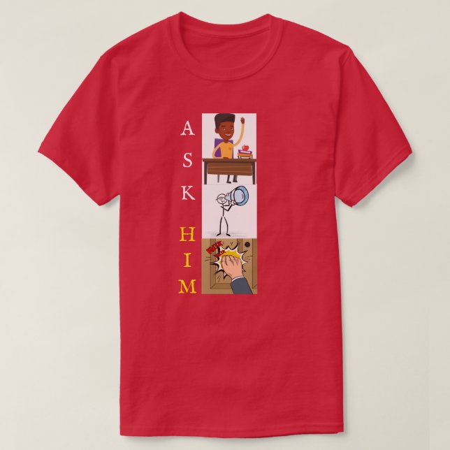 ASK HIM BURDGNEY T-Shirt (Design Front)