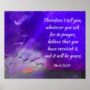Ask in Prayer Mark 11:24 Bible Verse Poster