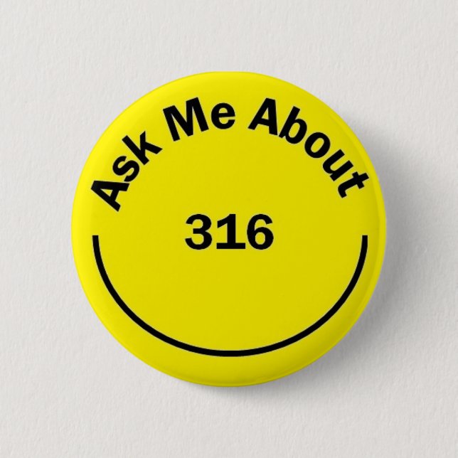 Ask me about 316 button (Front)